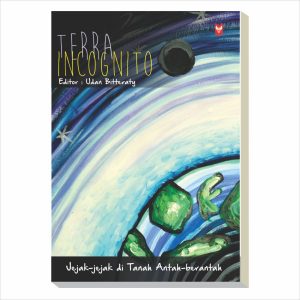 Display Terra Incognito | Terra Incognito : Jejak-jejak di Tanah Antah-berantah