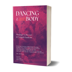 Mockup Dancing the antibody | Dancing the Antibody : Menjaga Nyala Tari di Tengah Pandemi
