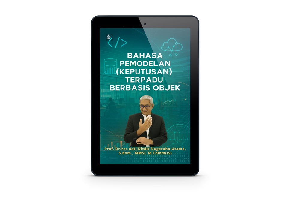 Bahasa Pemodelan (Keputusan) Terpadu Berbasis Objek 2 Bahasa Pemodelan (Keputusan) Terpadu Berbasis Objek