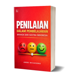 Penilaian dalam Pembelajaran Bahasa dan Sastra Indonesia
