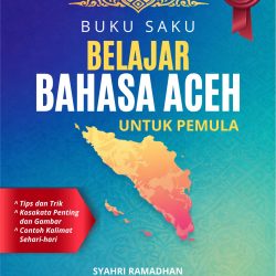 Cover Depan Belajar Bahasa Aceh | Buku Saku Belajar Bahasa Aceh untuk Pemula [Segera Terbit]