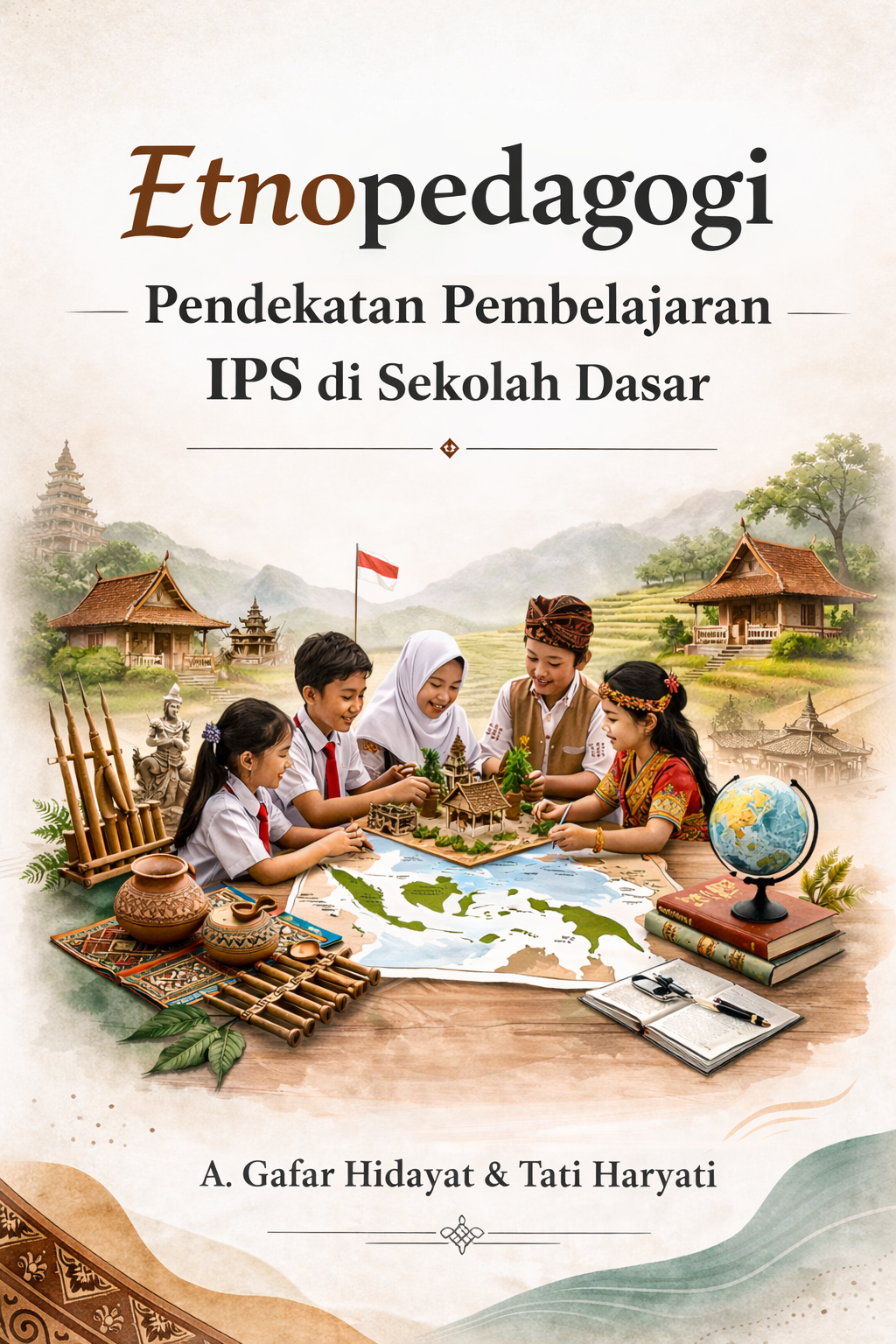Etnopedagogi : Pendekatan Pembelajaran IPS di Sekolah Dasar 1 Etnopedagogi : Pendekatan Pembelajaran IPS di Sekolah Dasar