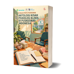 Di Balik Pintu Puskesmas : Antologi Kisah Psikolog Klinis di Puskesmas Indonesia